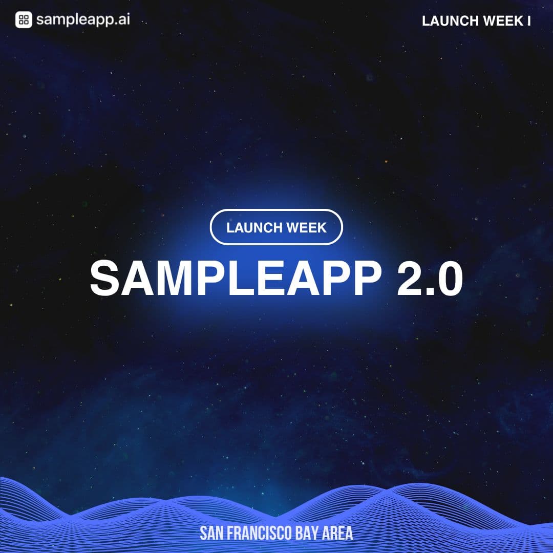 Sampleapp.ai 2.0 Launch 🚀 - Onboard devs to your API/SDK in 60 seconds